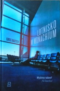 Greg Baxter • Lotnisko w Monachium