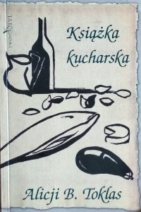 Alicja Toklas • Książka kucharska