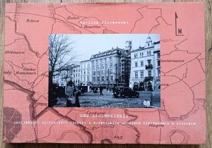 Bez zaciemnienia. Codzienność okupowanego Krakowa w materiałach Archiwum Państwowego w Krakowie