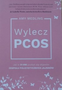 Amy Medling • Wylecz PCOS