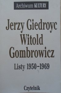 Jerzy Giedroyc, Witold Gombrowicz • Listy 1950-1969