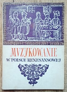 Aleksandra Szulcówna • Muzykowanie w Polsce renesansowej