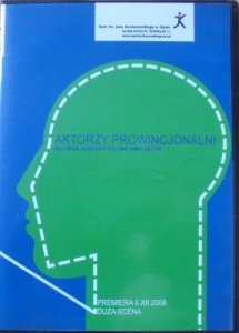 Agnieszka Holland, Anna Smolar • Aktorzy prowincjonalni [spektakl teatralny] • DVD