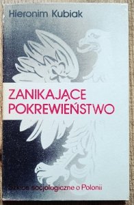 Hieronim Kubiak • Zanikające pokrewieństwo