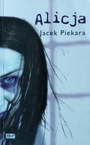 Jacek Piekara • Alicja