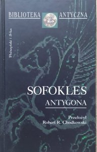 Sofokles • Antygona [Biblioteka Antyczna]