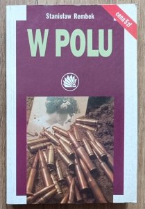 Stanisław Rembek • W polu