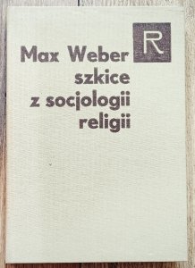 Max Weber • Szkice z socjologii religii