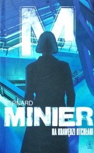 Bernard Minier • Na krawędzi rozumu