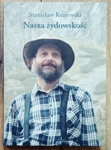 Stanisław Krajewski • Nasza żydowskość