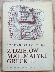 Stefan Kulczycki • Z dziejów matematyki greckiej
