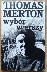 Thomas Merton • Wybór wierszy
