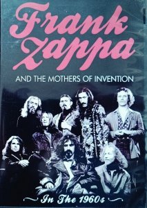Frank Zappa and The Mothers Of Invention • In the 1960s • DVD