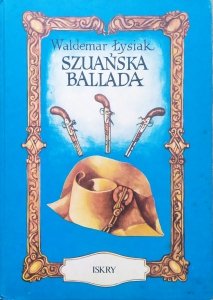 Waldemar Łysiak • Szuańska ballada