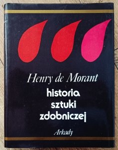 Henry de Morant • Historia sztuki zdobniczej 