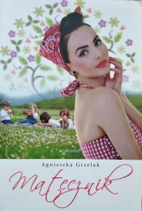 Agnieszka Grzelak • Matecznik 
