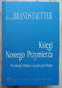 Roman Brandstaetter • Księgi Nowego Przymierza