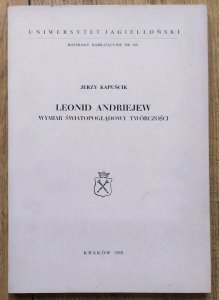 Jerzy Kapuścik • Leonid Andriejew. Wymiar światopoglądowy twórczości