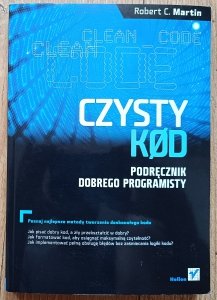 Robert C. Martin • Czysty kod. Podręcznik dobrego programisty
