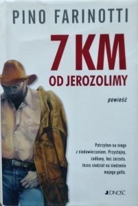 Pino Farinotti • 7 km od Jerozolimy 