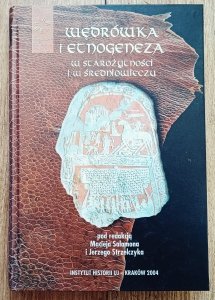 Wędrówka i etnogeneza w starożytności i średniowieczu