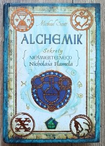Michael Scott • Alchemik. Sekrety nieśmiertelnego Nicholasa Flamela