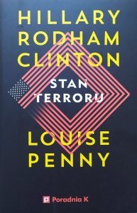 Hillary Rodham Clinton, Louise Penny • Stan terroru