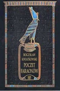 Bogusław Kwiatkowski • Poczet Faraonów
