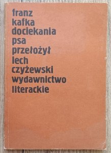 Franz Kafka • Dociekania psa