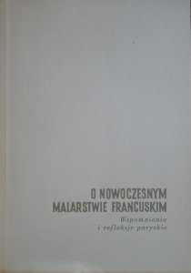 Roman Zrębowicz • O nowoczesnym malarstwie francuskim 