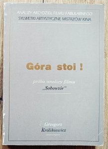 Grzegorz Królikiewicz • Góra stoi! Próba analizy filmu Akiry Kurosawy 'Sobowtór'