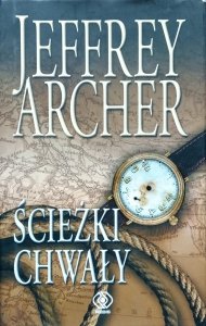 Jeffrey Archer • Ścieżki chwały 