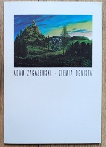 Adam Zagajewski • Ziemia ognista