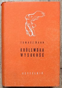 Tomasz Mann • Królewska wysokość 
