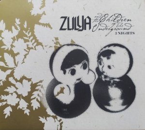 Zulya and the Children of the Underground • 3 Nights • CD
