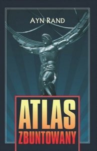Ayn Rand • Atlas zbuntowany