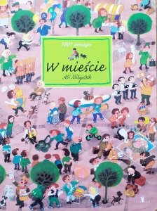 Ali Mitgutsch • W mieście. 1001 drobiazgów