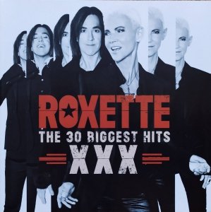 Roxette • The 30 Biggest Hits XXX • 2CD