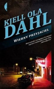Kjell Ola Dahl • Wierny przyjaciel