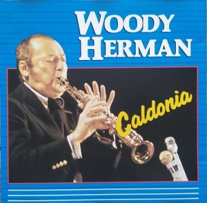 Woody Herman • Caldonia • CD