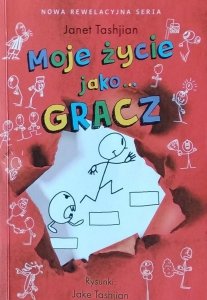 Janet Tashjian • Moje życie jako gracz