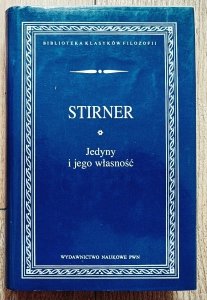 Max Stirner • Jedyny i jego własność