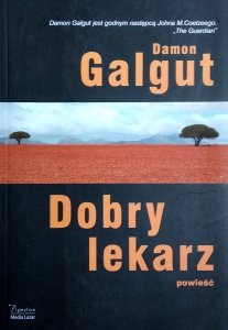 Damon Galgut • Dobry lekarz
