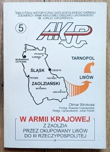 Otmar Strokosz • W Armii Krajowej: z Zaolzia przez okupowany Kraków do III Rzeczypospolitej
