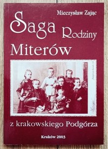 Saga Rodziny Miterów z krakowskiego Podgórza