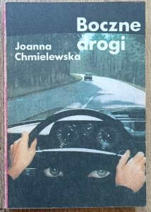 Joanna Chmielewska • Boczne drogi