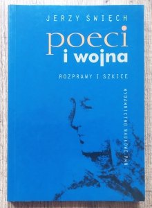 Jerzy Święch • Poeci i wojna. Rozprawy i szkice [Baczyński, Miłosz, Gajcy]