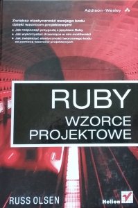 Russ Olsen • Ruby. Wzorce projektowe