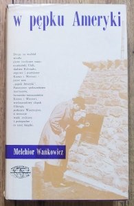 Melchior Wańkowicz • W pępku Ameryki 