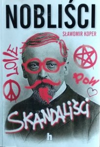 Sławomir Koper • Nobliści skandaliści